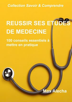 Réussir ses études de médecine