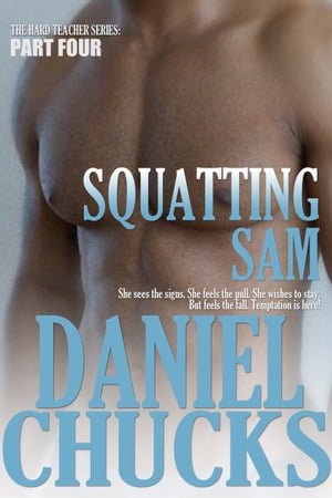 SQUATTING SAM 4Żҽҡ[ Daniel Chucks ]