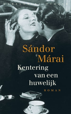 Kentering van een huwelijkŻҽҡ[ Sandor Marai ]