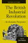 The British Industrial Revolution An Economic PerspectiveŻҽҡ[ Joel Mokyr ]