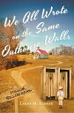 ŷKoboŻҽҥȥ㤨We All Wrote on the Same Outhouse WallsŻҽҡ[ Larry M. Farrar ]פβǤʤ360ߤˤʤޤ