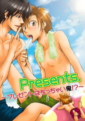 Presents.ץ쥼ȤϤä㤤Żҽҡ[  ]
