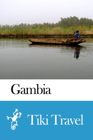 Gambia Travel Guide - Tiki Travel