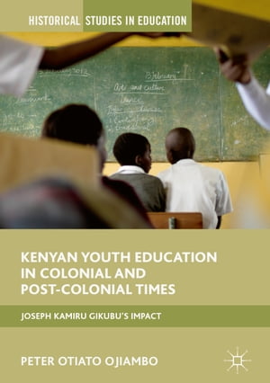 Kenyan Youth Education in Colonial and Post-Colonial Times