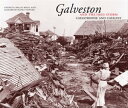 Galveston and the 1900 Storm Catastrophe and Catalyst【電子書籍】[ Patricia Bellis Bix...