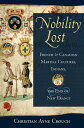 Nobility Lost French and Canadian Martial Cultures, Indians, and the End of New ...