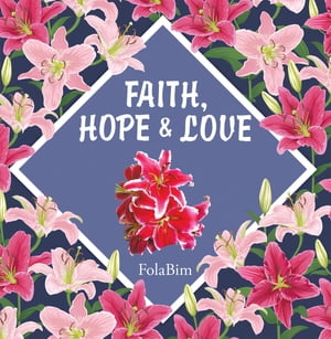 Faith, Hope &LoveŻҽҡ[ FolaBim ]