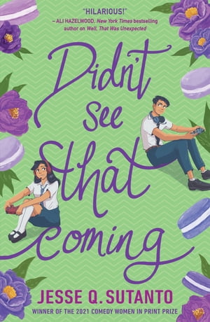 DIDN’T SEE THAT COMING【電子書籍】[ Jesse Sutanto ]