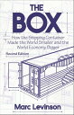 The Box How the Shipping Container Made the World Smaller and the World Economy Bigger - Second Edition with a new chapter by the author【電子書籍】 Marc Levinson