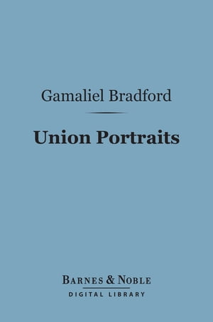 Union Portraits (Barnes & Noble Digital Library)