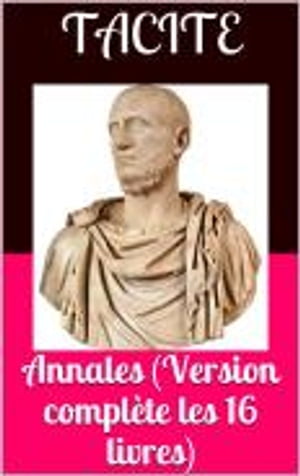 Annales (Version complète les 16 livres)