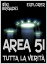 Area 51: tutta la verità