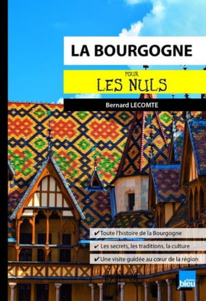 La Bourgogne Poche Pour les Nuls【電子書籍