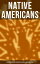 Native Americans: 22 Books on History, Mythology, Culture &Linguistic Studies History of the Great Tribes, Language, Customs &Legends of Cherokee, Iroquois, Sioux, Navajo, Zu?iġŻҽҡ[ Charles C. Royce ]