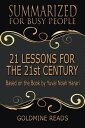 ŷKoboŻҽҥȥ㤨21 Lessons for the 21st Century - Summarized for Busy People: Based on the Book by Yuval Noah HarariŻҽҡ[ Goldmine Reads ]פβǤʤ363ߤˤʤޤ