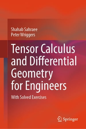 Tensor Calculus and Differential Geometry for Engineers