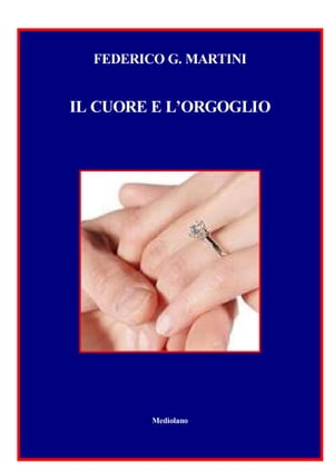 IL CUORE E L'ORGOGLIO