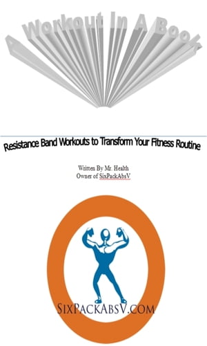 A Workout in a Book-Resistance Band Workouts to 