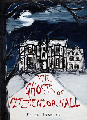 The Ghosts of Fitzsenior Hall