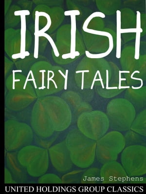 Irish Fairy TalesŻҽҡ[ James Stephens ]
