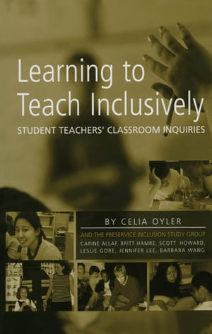 ŷKoboŻҽҥȥ㤨Learning to Teach Inclusively Student Teachers' Classroom InquiriesŻҽҡ[ Celia Oyler ]פβǤʤ8,139ߤˤʤޤ