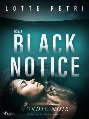 Black notice: Osa 1