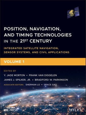 Position, Navigation, and Timing Technologies in the 21st Century