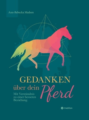 Gedanken über dein Pferd