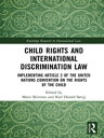 ŷKoboŻҽҥȥ㤨Child Rights and International Discrimination Law Implementing Article 2 of the United Nations Convention on the Rights of the ChildŻҽҡۡפβǤʤ7,343ߤˤʤޤ