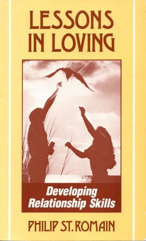 Lessons in Loving: Developing Relationship Skills