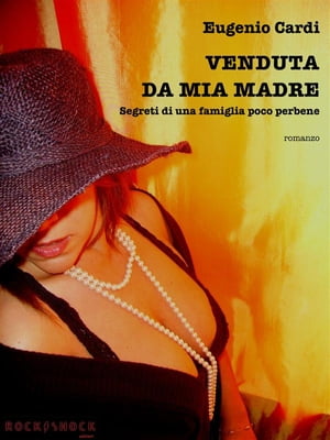 Venduta da mia madre【電子書籍】[ Eugenio Cardi ]