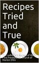 Recipes Tried and True【電子書籍】[ Ohio). Ladies' Aid Society First Presbyterian Chur...
