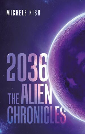 2036: The Alien Chronicles