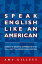 Speak English Like an American