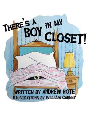 There's A Boy In My Closet!【電子書籍】[ A