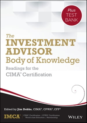 The Investment Advisor Body of Knowledge + Test Bank