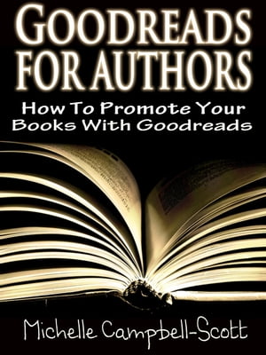 Goodreads for Authors: How to use Goodreads to promote your book