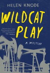 Wildcat Play A Mystery【電子書籍】[ Helen Knode ]