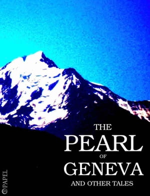 The Pearl of Geneva and other tales