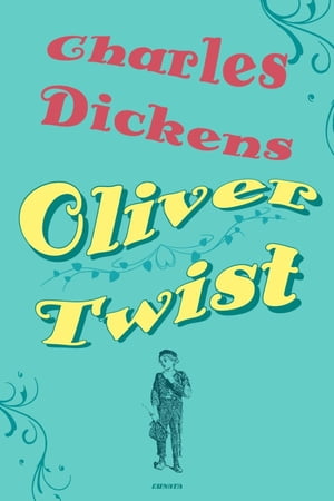Oliver TwistŻҽҡ[ Charles Dickens ]