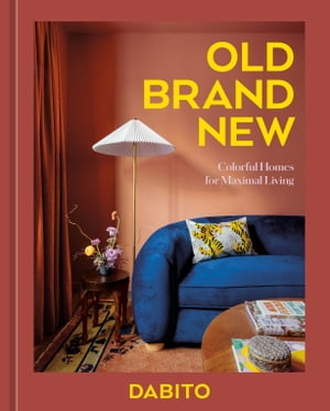 Old Brand New Colorful Homes for Maximal Living [An Interior Design Book]【電子書籍】[ Dabito ]