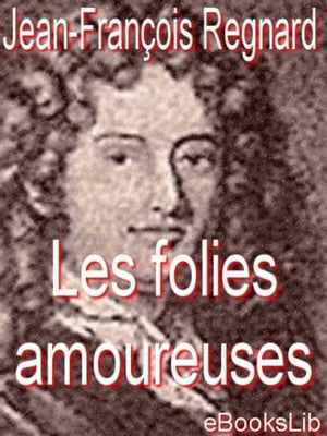 Les folies amoureuses