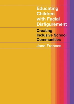 Educating Children with Facial Disfigurement