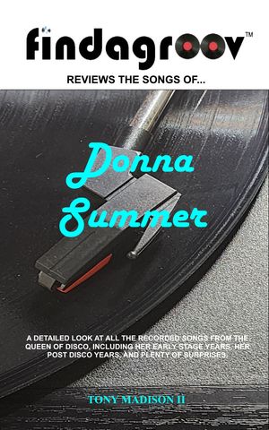 Findagroov? Reviews The Songs Of... Donna Summer【電子書籍】[ Tony Madison II ]
