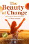 The Beauty of Change