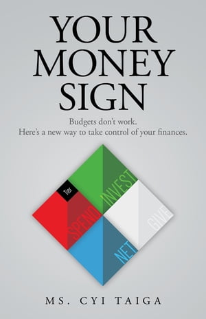 Your Money Sign Budgets don't work. Here's a new w