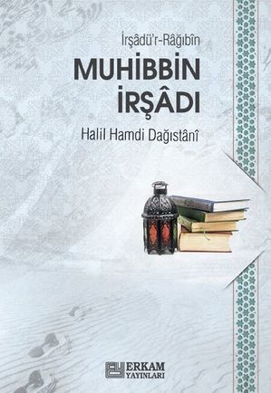 İrşadür-Rağıbin (Muhibbin İrşadı)