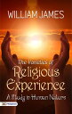 The Varieties of Religious Experience: A Study in Human Nature【電子書籍】[ William Ja...