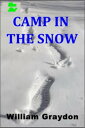 The Camp in the Snow【電子書籍】[ William 