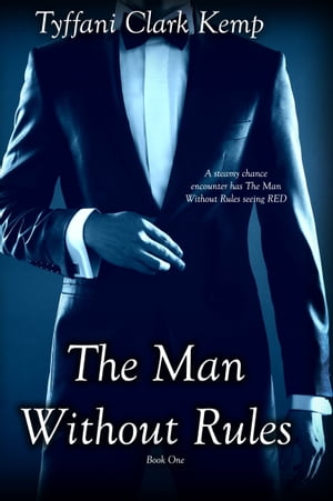 The Man Without Rules (Without Rules #1)